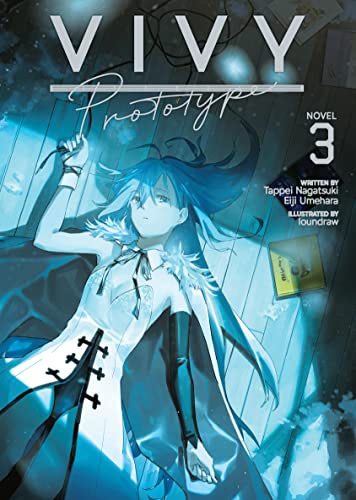 Vivy Prototype (Light Novel) Vol. 3 (English Edition)