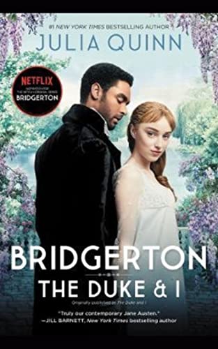DOWNLOAD BRIDGERTON: THE DUKE AND I (CLASSIC BOOK): Illustrated