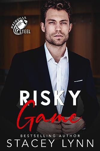 Risky Game (Nashville Steel Book 4)