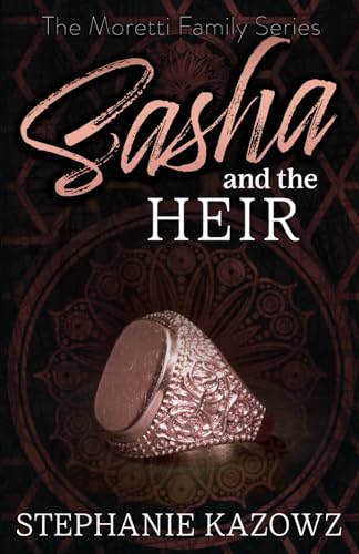 Sasha and the Heir (The Moretti Family Series, Band 3)