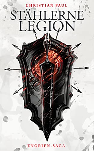 Stählerne Legion (Enorien-Saga 1)