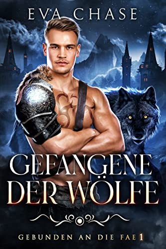 Gefangene der Wölfe (Gebunden an die Fae 1)