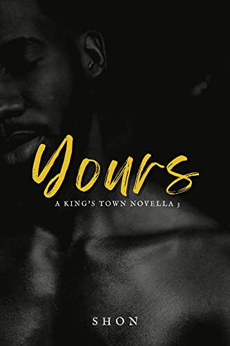 Yours (King's Town Novella Series Book 3)