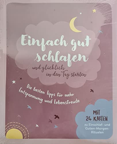 Einfach gut schlafen und glücklich in den Tag starten - mit 24 Karten zu Einschlaf- und Guten-Morgen-Ritualen
