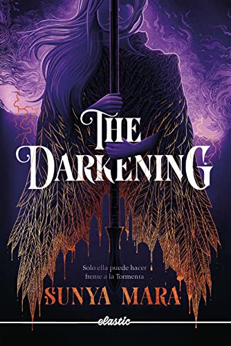 The Darkening (Spanish Edition)