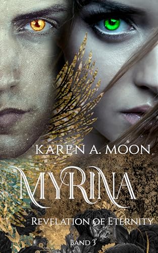 Myrina: Revelation of Eternity (Band 3 der mitreißenden Romantasy Trilogie)
