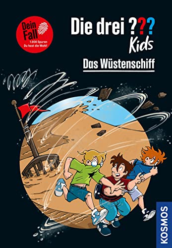 Die drei ??? Kids Dein Fall, Das Wüstenschiff (drei Fragezeichen Kids): 1.000 Spuren. Du hast die Wahl!