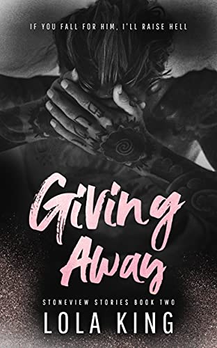 Giving Away - Special Cover Edition: Stoneview Stories Book Two (Stoneview Stories: Special Edition 2)