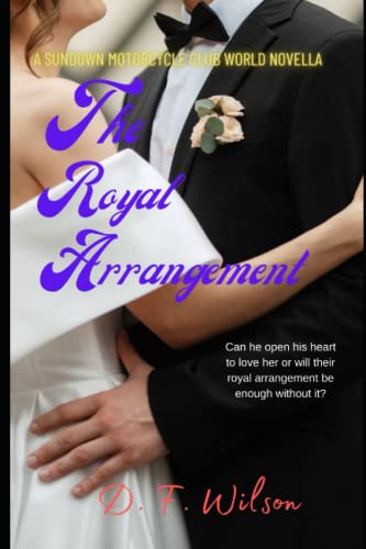 The Royal Arrangement: A Sundown Motorcycle Club World Novella
