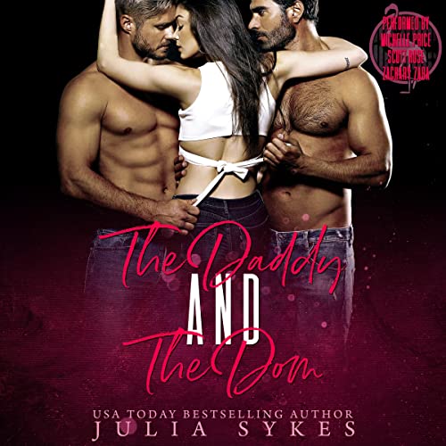 The Daddy and the Dom: Mafia Ménage Trilogy, Book 2