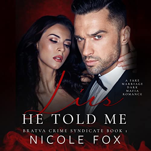 Lies He Told Me: Bratva Crime Syndicate, Book 1