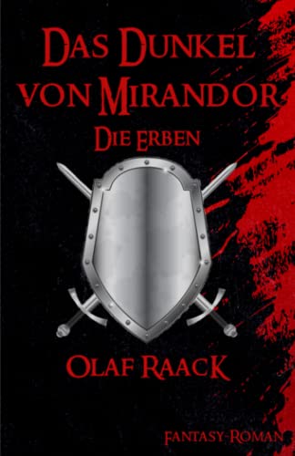 Das Dunkel von Mirandor - Die Erben (Das Dunkel von Mirandor (Mirandor - Saga), Band 3)