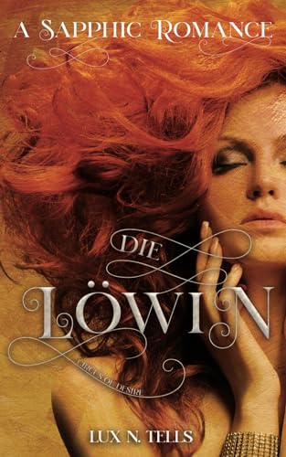 Circus of Desire: Die Löwin: A Sapphic Romance (Lesbian Circus: Sofija, Band 1)