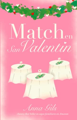 Match en San Valentín (Amores y amistades: La historia de Aquasverdes, Band 7)