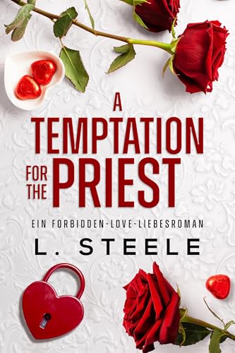 A Temptation for the Priest : Teil 1 von 3 - Ein Forbidden-Love-Liebesroman (Bad-Boy-Milliardäre)