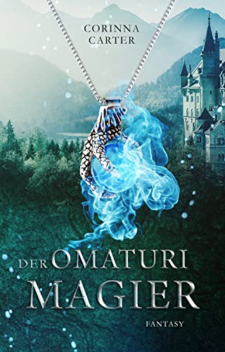 Der Omaturimagier (Omaturidilogie 2)