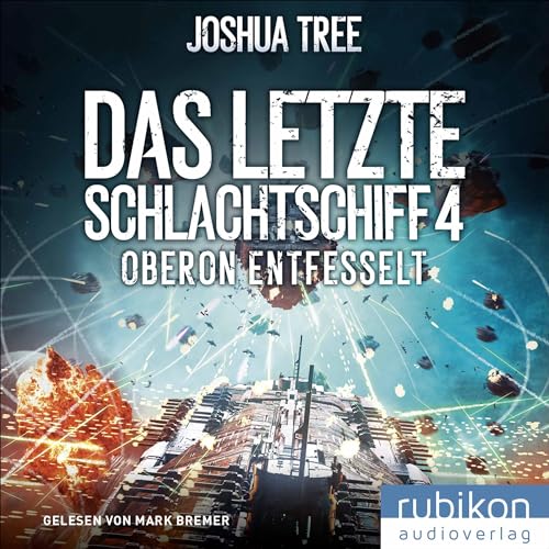 Oberon entfesselt: Das letzte Schlachtschiff 4