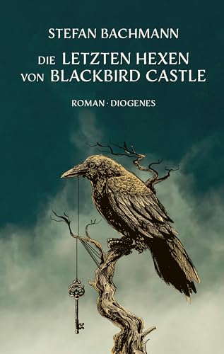 Die letzten Hexen von Blackbird Castle