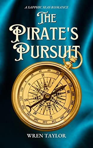 The Pirate's Pursuit: A Sapphic Seas Romance