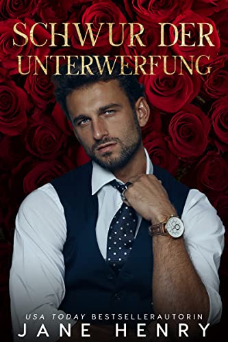Schwur der Unterwerfung: Eine Dunkle Mafia-Romanze (Strenge Gebieter 7)