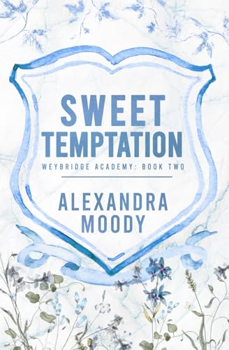 Sweet Temptation (Weybridge Academy, Band 2)