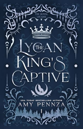 The Lycan King's Captive (The Royal Lycans Book 1)