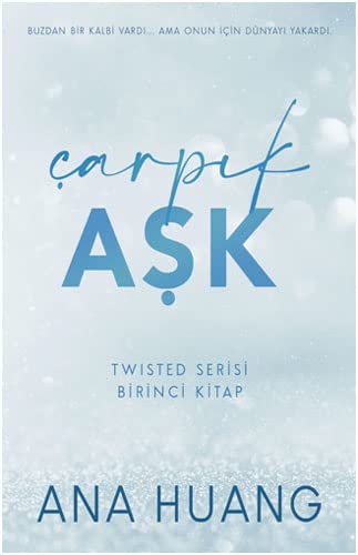 Çarpık Aşk: Twisted Serisi Birinci Kitap