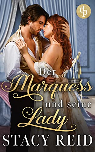 Der Marquess und seine Lady (London Wallflowers-Reihe 2)