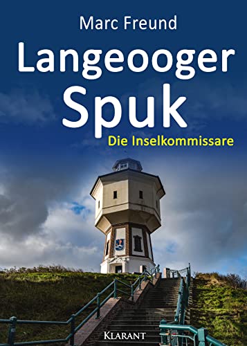 Langeooger Spuk. Ostfrieslandkrimi (Die Inselkommissare 8)