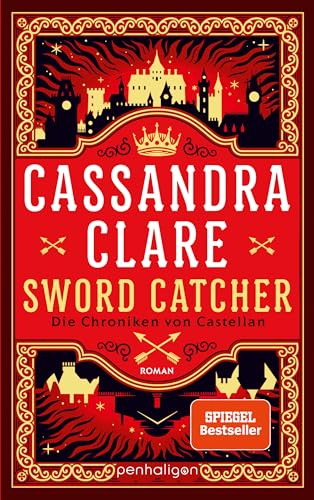 Sword Catcher - Die Chroniken von Castellan: Roman - Die neue große High-Fantasy-Saga der Weltbestsellerautorin