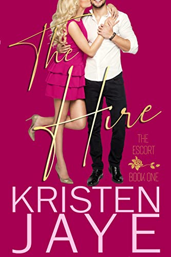 The Hire (The Escort Book 1)