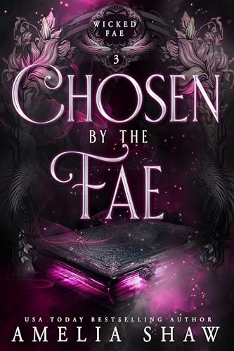 Chosen by the Fae (Wicked Fae Book 3)