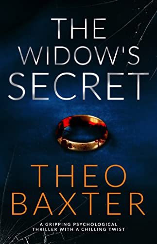 The Widow's Secret: a gripping psychological thriller with a chilling twist