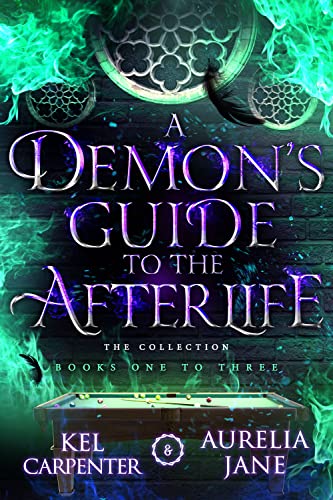 A Demon's Guide to the Afterlife - The Complete Series: A Paranormal Romance