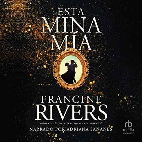 Esta mina mía [The Lady's Mine]