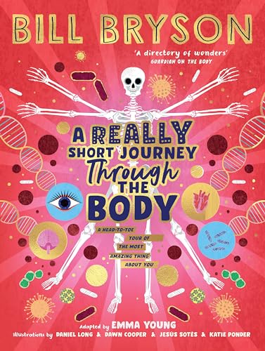 A Really Short Journey Through the Body (English Edition)