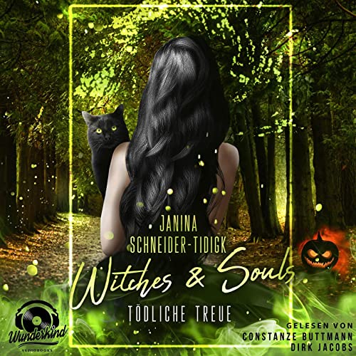 Witches & Souls - Tödliche Treue: Witches 2