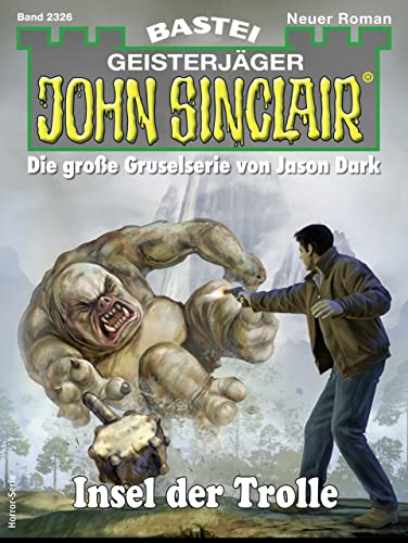 John Sinclair 2326: Insel der Trolle