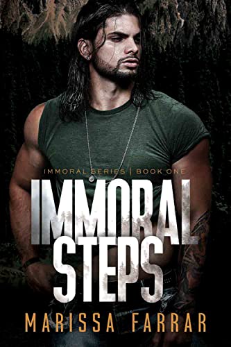 Immoral Steps (The Immoral Series Book 1)