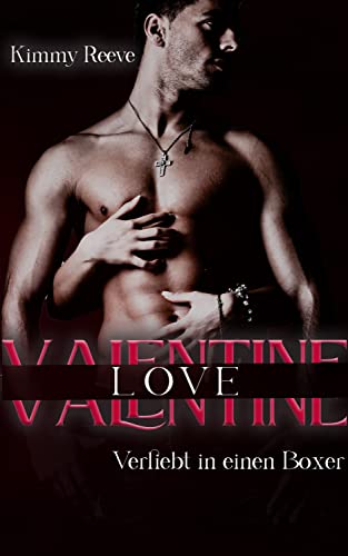 Valentine Love: Verliebt in einen Boxer (Be my Valentine 1)