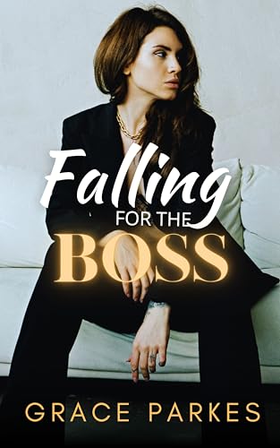 Falling For The Boss: A Lesbian/Sapphic Romance (The Boss Series Book 1)