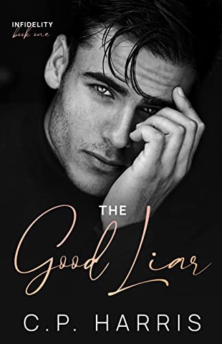 The Good Liar (Infidelity #1)