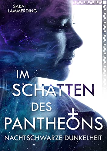 Nachtschwarze Dunkelheit (Im Schatten des Pantheons 1)