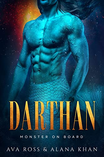 Darthan: Fated Mate Alien Romance (Monster on Board Book 3)