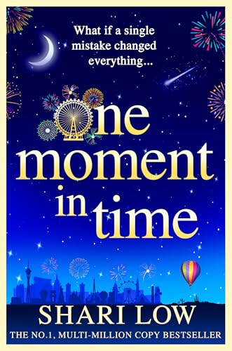 One Moment in Time: An utterly gorgeous, uplifting read from Shari Low