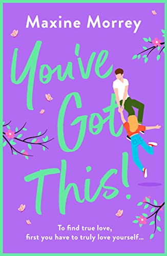 You've Got This: WINNER OF RNA ROMANTIC COMEDY OF THE YEAR 2024