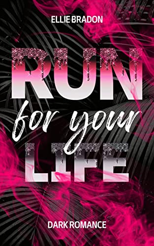 RUN - Ein dunkler Liebesroman