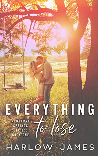 Everything to Lose: Newberry Springs Series Book 1