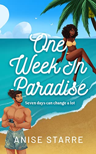 One Week in Paradise: A steamy fake dating contemporary romance (Flights and Feelings)