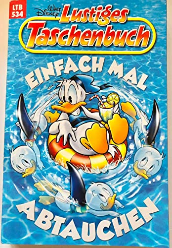 Lustiges Taschenbuch 534 Einfach Mal Abtauchen LTB 534